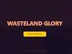 Wasteland Glory
